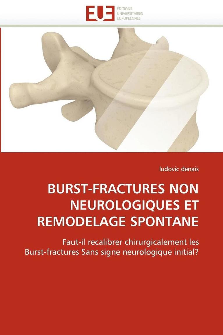 Burst-Fractures Non Neurologiques Et Remodelage Spontane 1