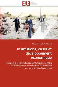 bokomslag Institutions, crises et développement économique