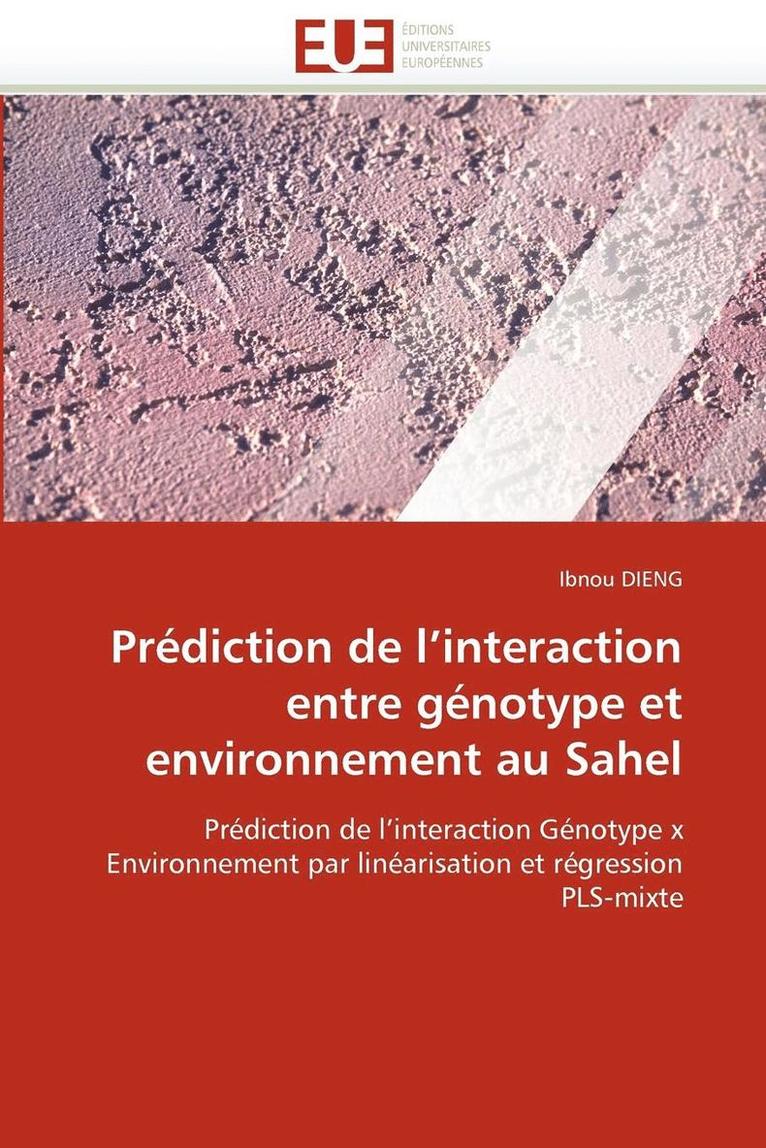 Pr diction de l''interaction Entre G notype Et Environnement Au Sahel 1