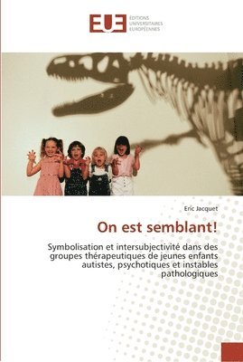 Jacquet-E, JACQUET-E - on est semblant!, Häftad