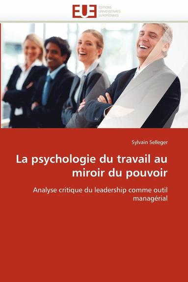 bokomslag La Psychologie Du Travail Au Miroir Du Pouvoir