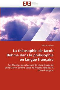 bokomslag La Th osophie de Jacob B hme Dans La Philosophie En Langue Fran aise