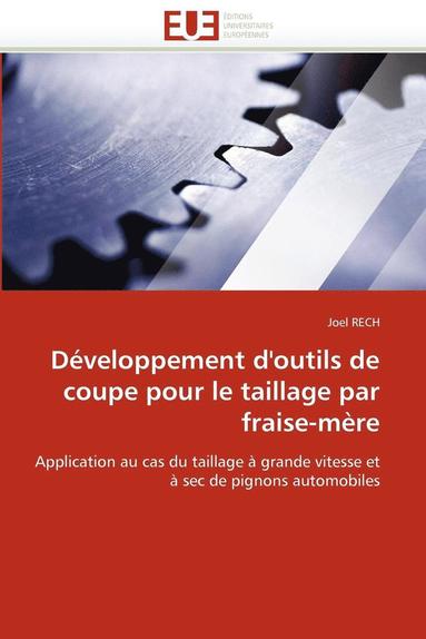 bokomslag D veloppement d''outils de Coupe Pour Le Taillage Par Fraise-M re