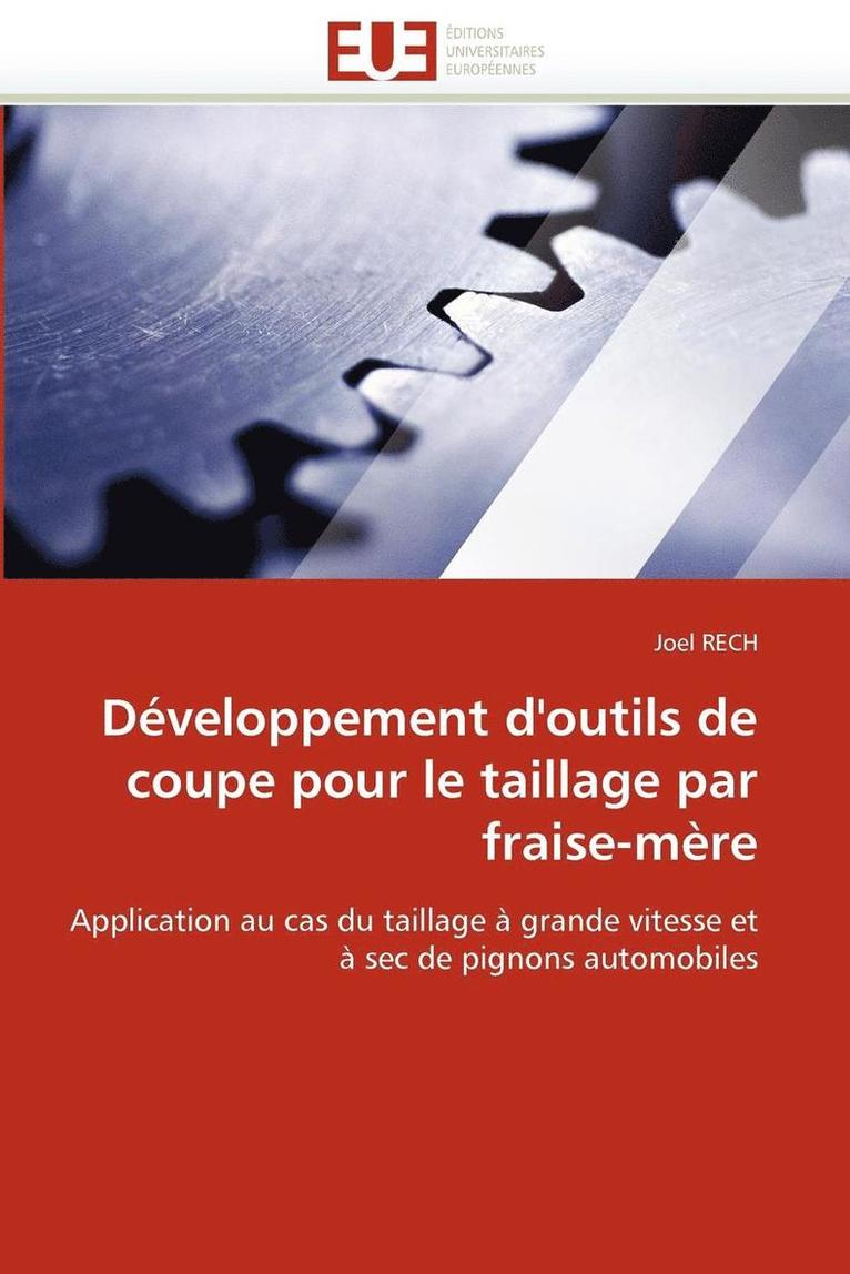 Rech-J, TBD, Joel Rech - Développement d''outils de coupe pour le taillage par fraise-mère, Häftad