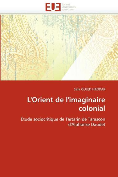 bokomslag L''orient de l''imaginaire Colonial