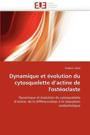 bokomslag Dynamique Et  volution Du Cytosquelette D Actine de l'Ost oclaste