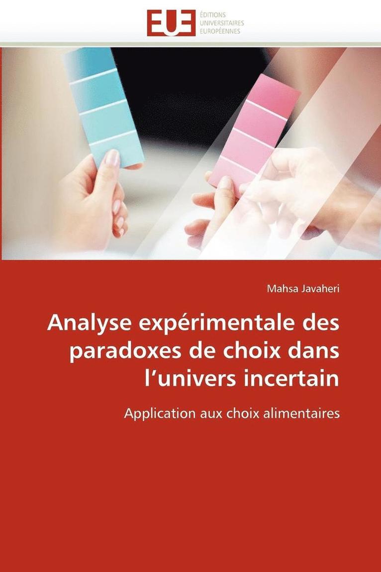 Javaheri-M, JAVAHERI-M, Mahsa Javaheri - Analyse Exp�rimentale Des Paradoxes de Choix Dans l''univers Incertain, Häftad