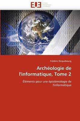 bokomslag Arch ologie de l'Informatique, Tome 2