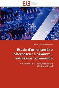 bokomslag Etude d''un Ensemble Alternateur   Aimants - Redresseur Command 