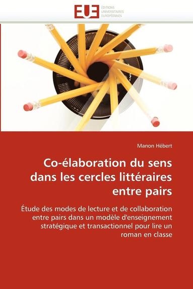 bokomslag Co- laboration Du Sens Dans Les Cercles Litt raires Entre Pairs