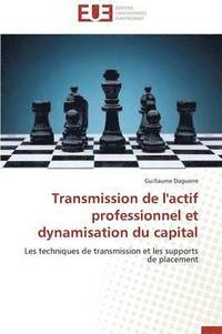 bokomslag Transmission de l'Actif Professionnel Et Dynamisation Du Capital