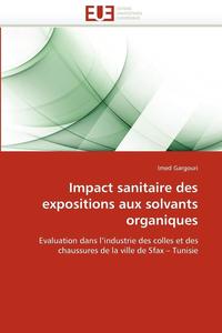 bokomslag Impact Sanitaire Des Expositions Aux Solvants Organiques
