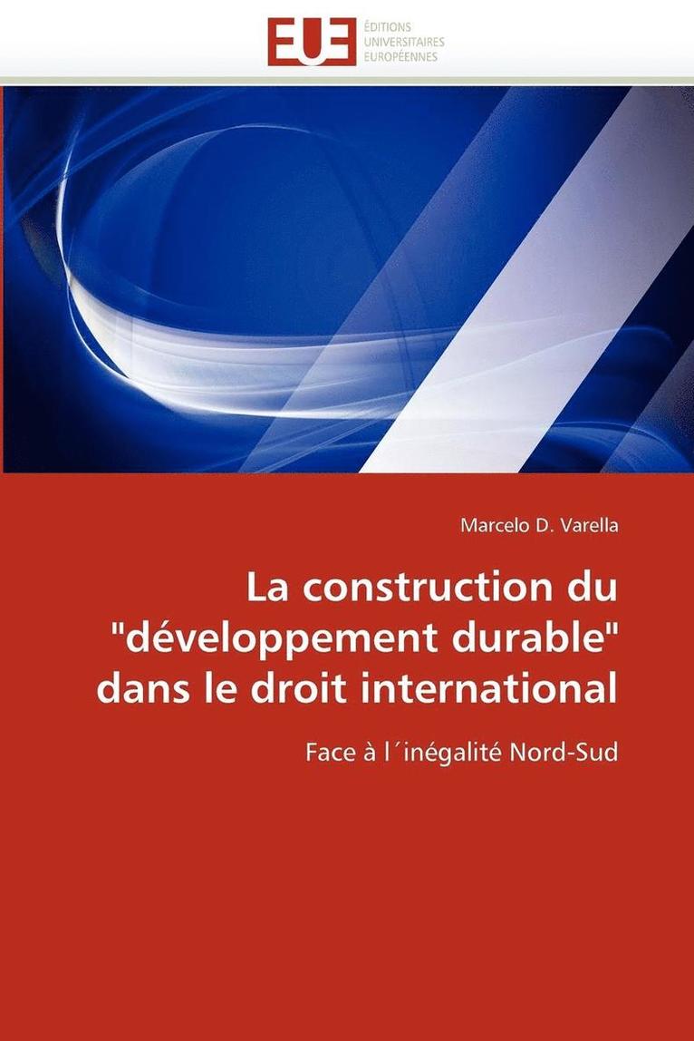 La Construction Du 'd veloppement Durable' Dans Le Droit International 1
