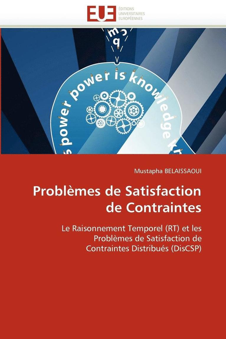Belaissaoui-M, BELAISSAOUI-M, Mustapha Belaissaoui - Probl�mes de Satisfaction de Contraintes, Häftad