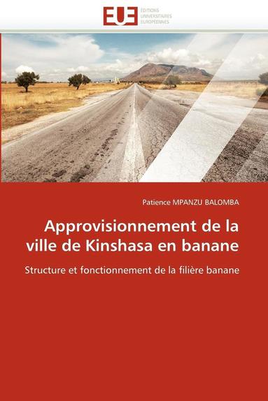 bokomslag Approvisionnement de la Ville de Kinshasa En Banane