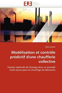 bokomslag Modélisation et contrôle prédictif d''une chaufferie collective