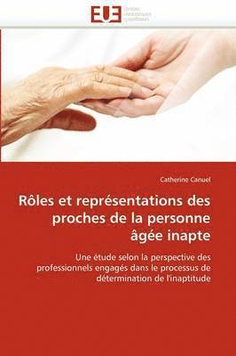 bokomslag Rôles et représentations des proches de la personne âgée inapte