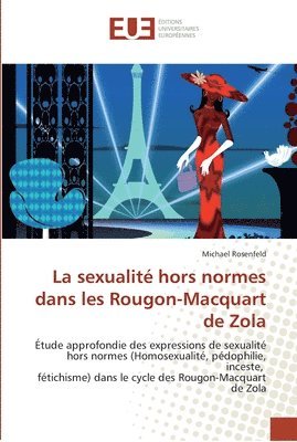 Michael Rosenfeld - La sexualité hors normes dans les Rougon-Macquart de Zola, Häftad