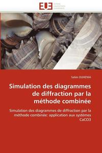 bokomslag Simulation Des Diagrammes de Diffraction Par La M thode Combin e