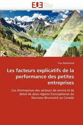 bokomslag Les facteurs explicatifs de la performance des petites entreprises