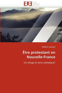 bokomslag  tre Protestant En Nouvelle-France