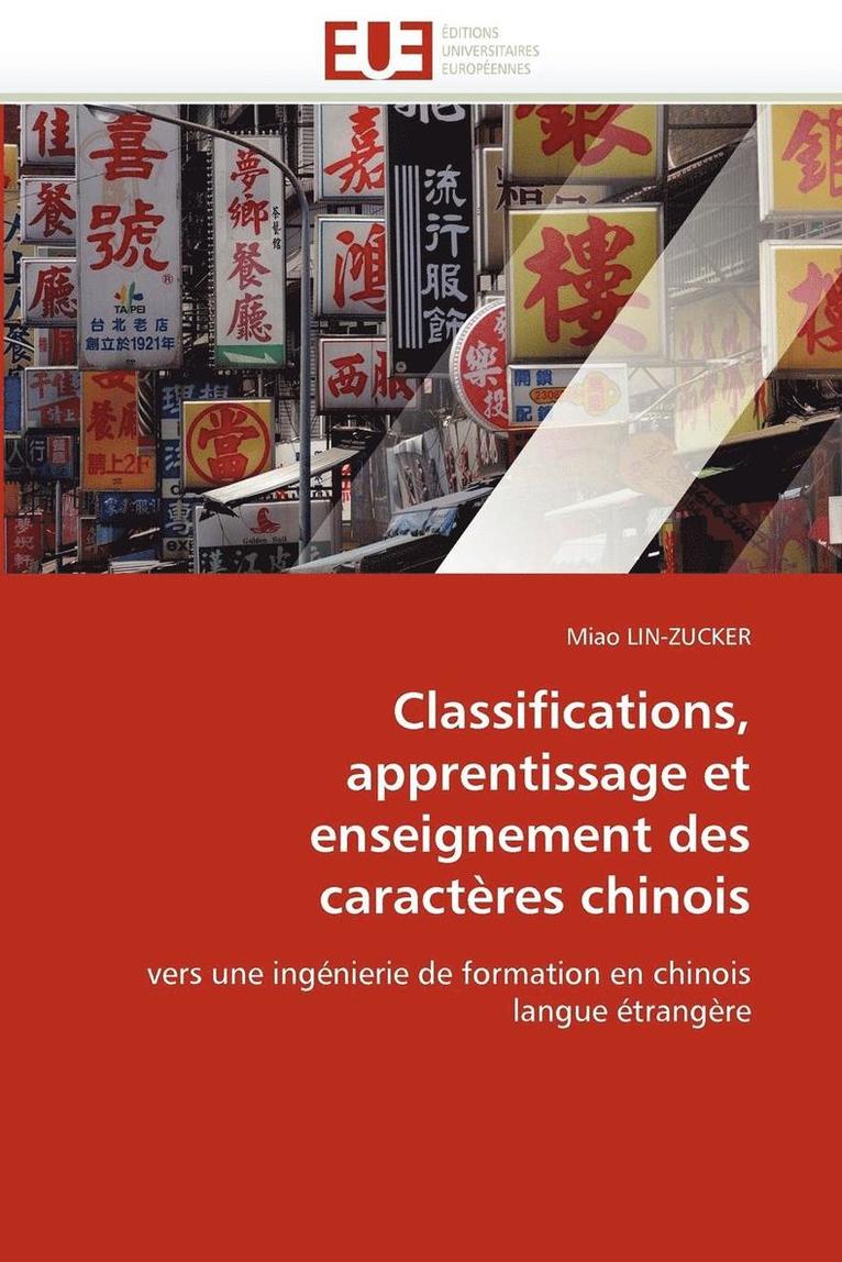 Classifications, Apprentissage Et Enseignement Des Caract res Chinois 1