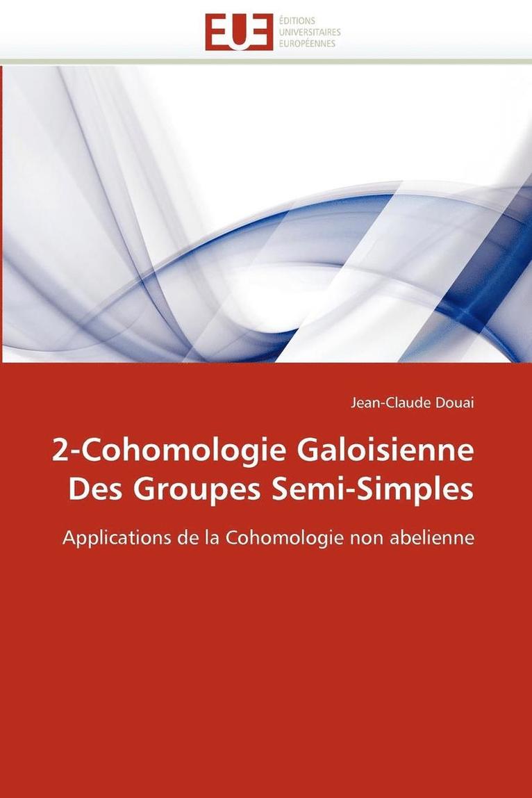 2-Cohomologie Galoisienne Des Groupes Semi-Simples 1