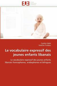 bokomslag Le Vocabulaire Expressif Des Jeunes Enfants Libanais