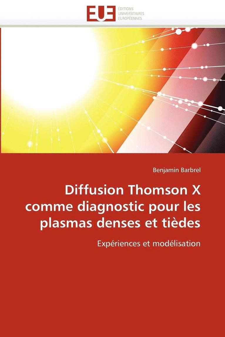 Diffusion Thomson X Comme Diagnostic Pour Les Plasmas Denses Et Ti des 1