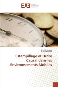 bokomslag Estampillage et ordre causal dans les environnements mobiles