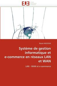 bokomslag Syst me de Gestion Informatique Et E-Commerce En R seaux LAN Et WAN