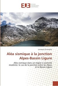 bokomslag Alea sismique a la jonction alpes-bassin ligure