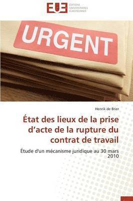 bokomslag ?tat Des Lieux de la Prise D Acte de la Rupture Du Contrat de Travail