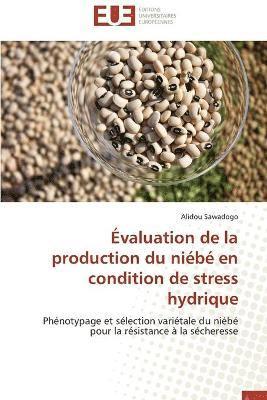 bokomslag Évaluation de la production du niébé en condition de stress hydrique