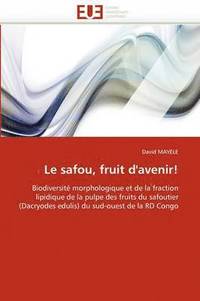 bokomslag Le Safou, Fruit d''avenir!