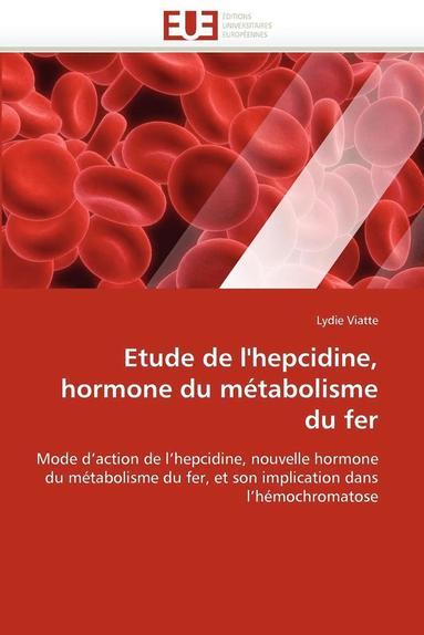 bokomslag Etude de l''hepcidine, hormone du métabolisme du fer
