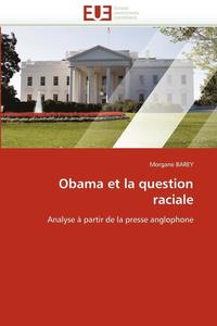 bokomslag Obama Et La Question Raciale