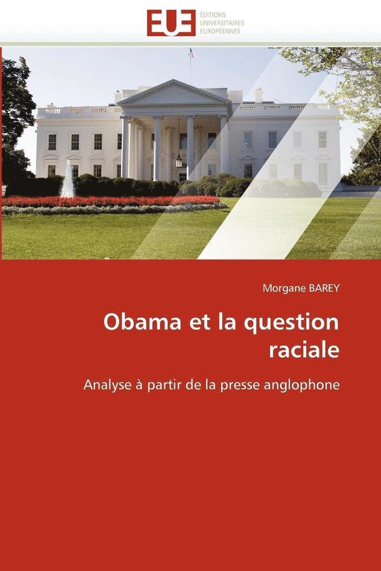 Obama Et La Question Raciale 1