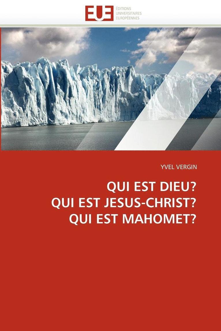 Vergin-Y, VERGIN-Y, Yvel Vergin - Qui Est Dieu? Qui Est Jesus-Christ? Qui Est Mahomet?, Häftad