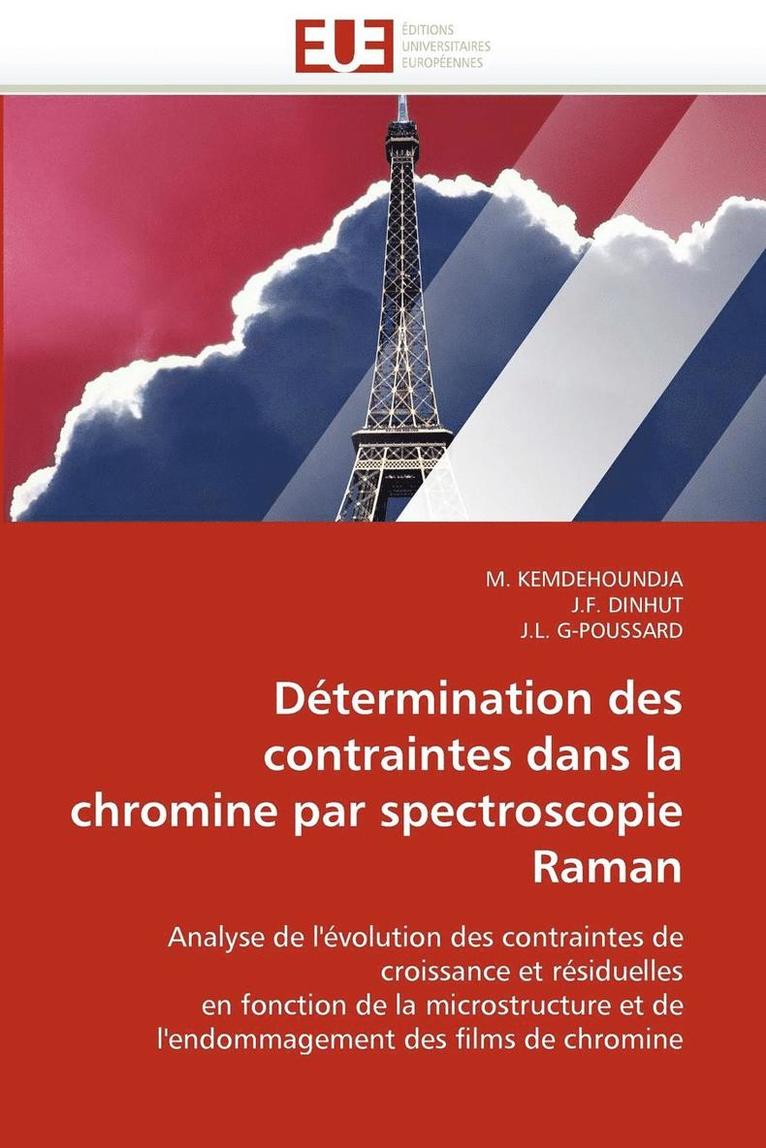 Collectif, M. Kemdehoundja, J. F. Dinhut, J. L. G-Poussard - D�termination Des Contraintes Dans La Chromine Par Spectroscopie Raman, Häftad