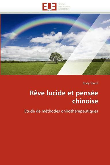 bokomslag R?ve Lucide Et Pens?e Chinoise