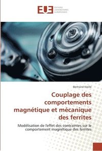 bokomslag Couplage des comportements magnétique et mécanique des ferrites