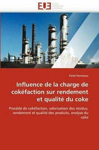 bokomslag Influence de la Charge de Cok faction Sur Rendement Et Qualit  Du Coke