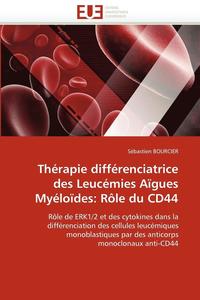 bokomslag Thérapie différenciatrice des leucémies aïgues myéloïdes