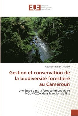bokomslag Gestion et conservation de la biodiversité forestière au cameroun