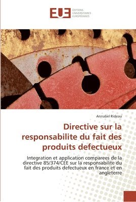 bokomslag Directive sur la responsabilite du fait des produits defectueux