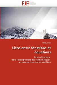 bokomslag Liens Entre Fonctions Et  quations