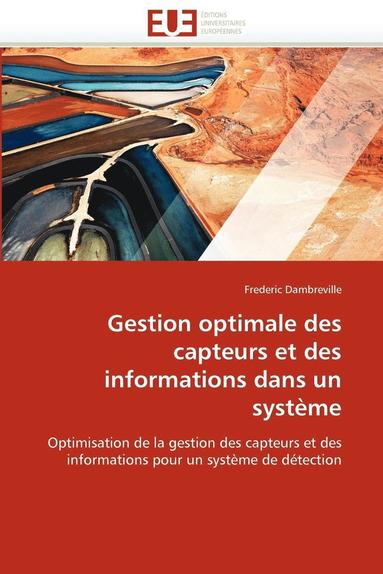 bokomslag Gestion Optimale Des Capteurs Et Des Informations Dans Un Syst me