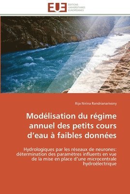Randrianarivony-R, RANDRIANARIVONY-R, Rija Nirina Randrianarivony - Modelisation du regime annuel des petits cours d''eau a faibles donnees, Häftad