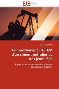 bokomslag Comportement t-c-h-m d'un ciment pétrolier au très jeune âge
